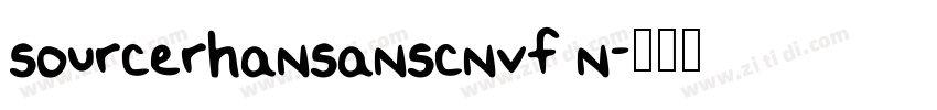 sourcerhansanscnvf n字体转换